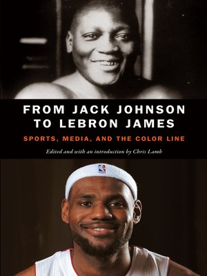 cover image of From Jack Johnson to LeBron James